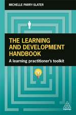 The Learning and Development Handbook – A Learning Practitioner`s Toolkit