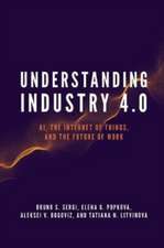 Understanding Industry 4.0 – AI, the Internet of Things, and the Future of Work