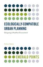 Ecologically–Compatible Urban Planning – Designing a Healthier Environment