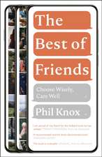 The Best of Friends – Choose Wisely, Care Well