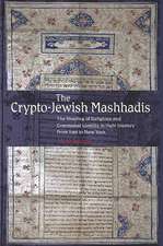 The Crypto–Jewish Mashhadis – The Shaping of Religious and Communal Identity in their Journey from Iran to New York