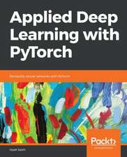 Applied Deep Learning with PyTorch