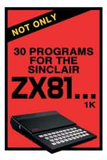 Not Only 30 Programs for the Sinclair ZX81