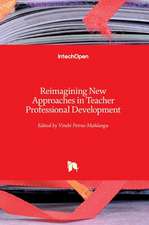 Reimagining New Approaches in Teacher Professional Development