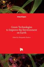 Green Technologies to Improve the Environment on Earth