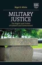 Military Justice – The Rights and Duties of Soldiers and Government