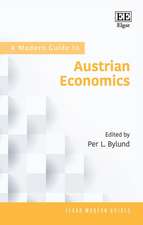 A Modern Guide to Austrian Economics