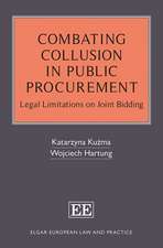 Combating Collusion in Public Procurement – Legal Limitations on Joint Bidding