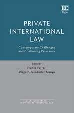 Private International Law – Contemporary Challenges and Continuing Relevance