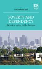 Poverty and Dependency – America, 1950s to the Present