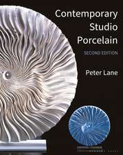 Contemporary Studio Porcelain: Materials, Techniques and Expressions