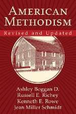 American Methodism Revised and Updated