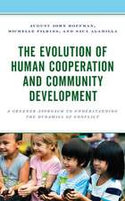 Evolution of Human Cooperation and Community Development