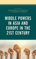 MIDDLE POWERS IN ASIA AMP EUROPECB