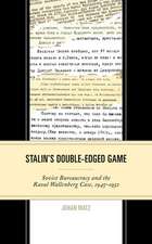 Stalin's Double-Edged Game