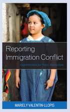 Reporting Immigration Conflict