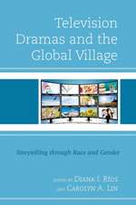 Television Dramas and the Global Village