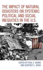 Impact of Natural Disasters on Systemic Political and Social Inequities in the U.S.