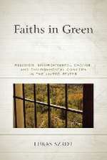 Szrot, L: Faiths in Green