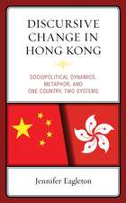 Eagleton, J: Discursive Change in Hong Kong