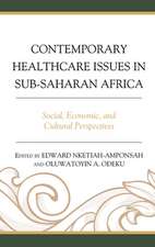 Contemporary Healthcare Issues in Sub-Saharan Africa