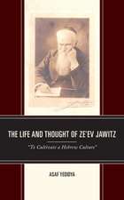 Life and Thought of Ze'ev Jawitz