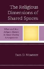 Numrich, P: Religious Dimensions of Shared Spaces