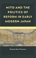 MITO & THE POLITICS OF REFORM IN EARLY M