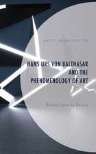 Hans Urs von Balthasar and the Phenomenology of Art