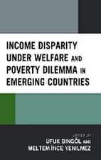 Income Disparity under Welfare and Poverty Dilemma in Emerging Countries