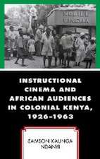 Ndanyi, S: Instructional Cinema and African Audiences in Col