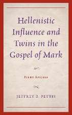 Pettis, J: Hellenistic Influence and Twins in the Gospel of