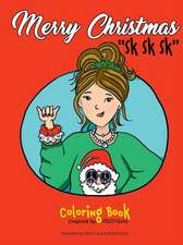 Merry Christmas "Sk Sk Sk" Coloring Book (Inspired by VSCO Girls)