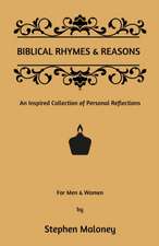 Biblical Rhymes & Reasons