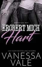 Vale, V: Erobert Mich Hart