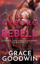 Mein Cyborg, der Rebell