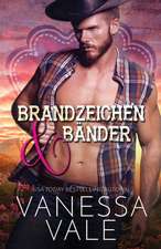 Vale, V: Brandzeichen & Bänder