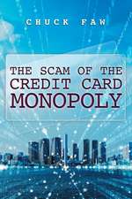 The Scam of the Credit Card Monopoly