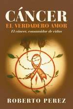 Cáncer El Verdadero Amor