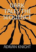 Dark Tales the Sequence