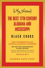 (My Version) the Best 17Th Century Alabama and Mississippi Black Cooks