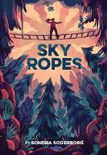 Sky Ropes