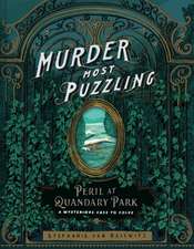 Murder Most Puzzling Peril at Quandary Park