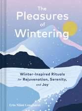 The Pleasures of Wintering