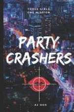 PARTY CRASHERS