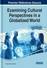 Examining Cultural Perspectives in a Globalized World