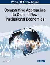 Comparative Approaches to Old and New Institutional Economics