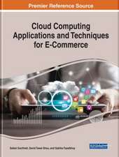 Cloud Computing Applications and Techniques for E-Commerce