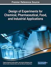 Design of Experiments for Chemical, Pharmaceutical, Food, and Industrial Applications