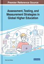 Assessment, Testing, and Measurement Strategies in Global Higher Education